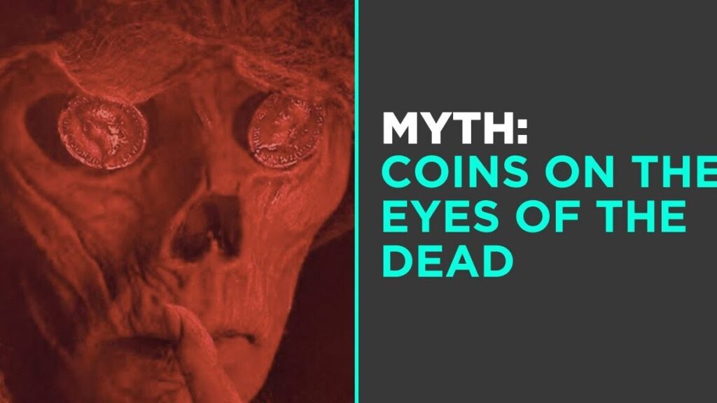 El origen del misterio de las monedas en los ojos de los muertos